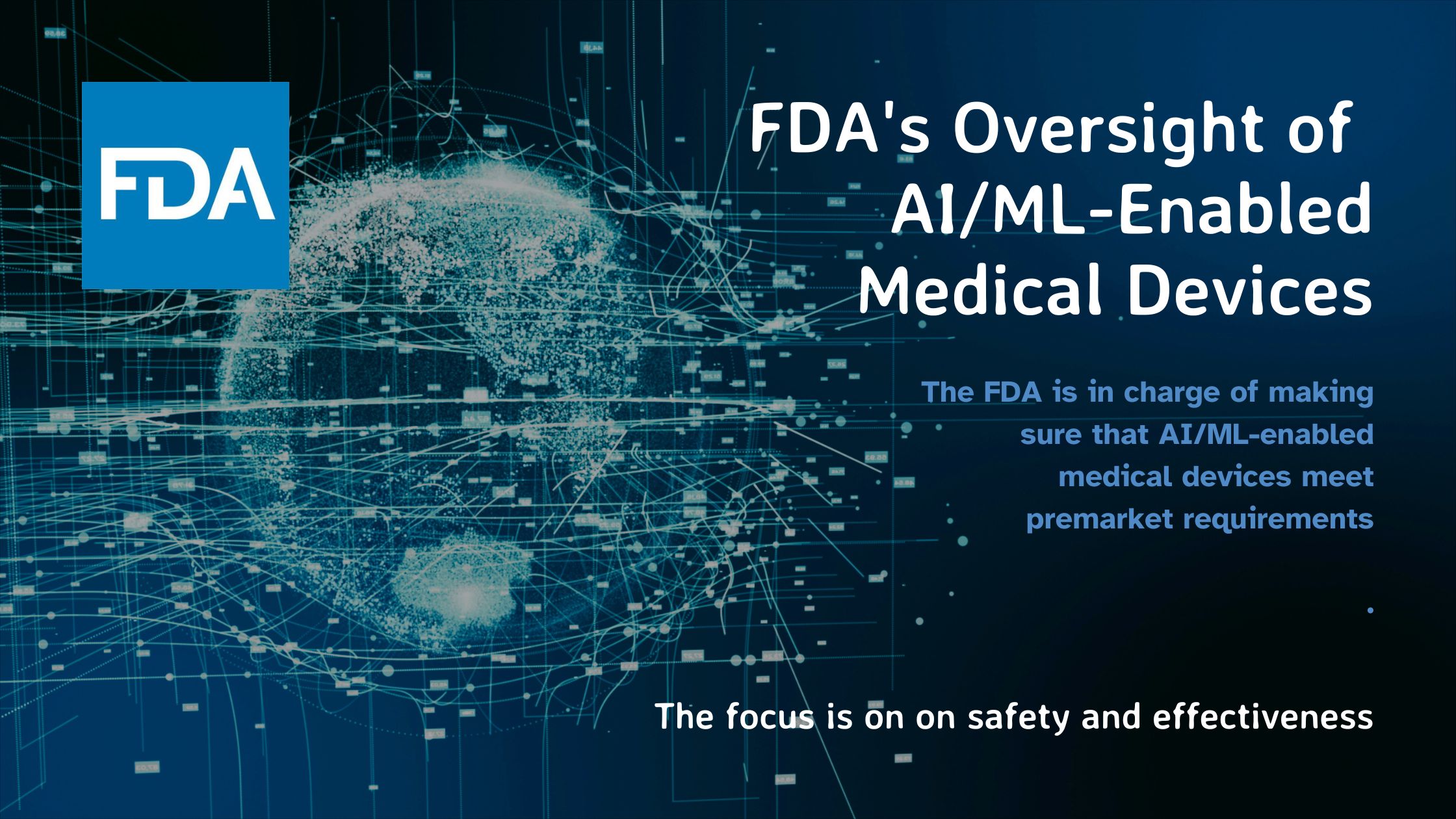 The FDA's Perspective On AI/ML-Enabled Medical Devices